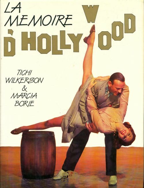 Livrenpoche : La mémoire d'Hollywood - Marcia Tichi; Borie - Livre