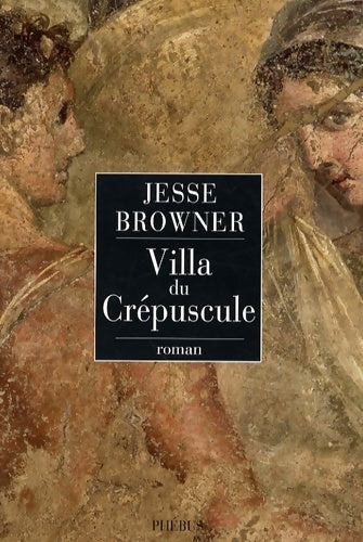 Livrenpoche : Villa du crépuscule - Jesse Browner - Livre