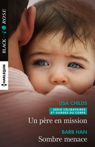 Livrenpoche : Un père en mission / Sombre menace - Lisa Childs - Livre