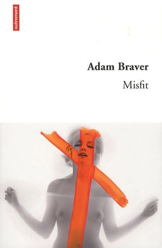 Livrenpoche : Misfit - Adam Braver - Livre