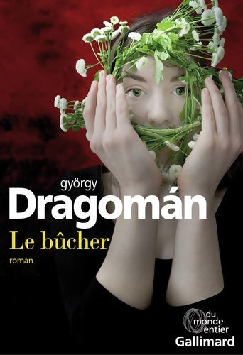 Livrenpoche : Le bûcher - György Dragomán - Livre