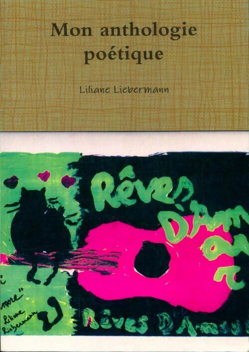 Livrenpoche : Mon anthologie poétique - Liliane Liebermann - Livre