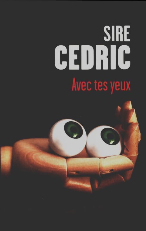 Livrenpoche : Avec tes yeux - Sire Cédric - Livre