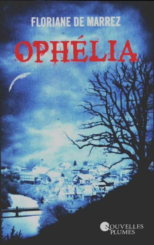 Livrenpoche : Ophélia - Floriane De Marrez - Livre