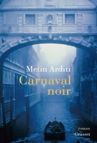 Livrenpoche : Carnaval noir - Metin Arditi - Livre