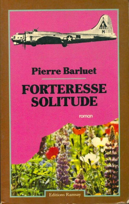 Livrenpoche : Forteresse solitude - Pierre Barluet - Livre