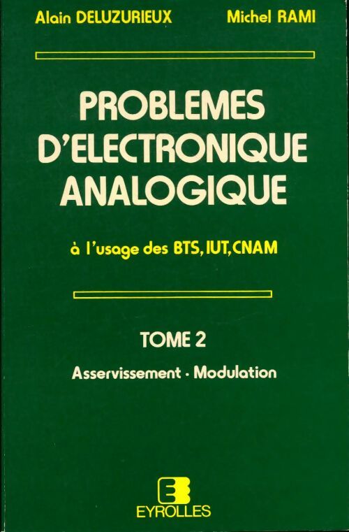Livrenpoche : Problèmes d'électronique analogique à l'usage des BTS, IUT, CNAM - Alain Deluzurieux - Livre