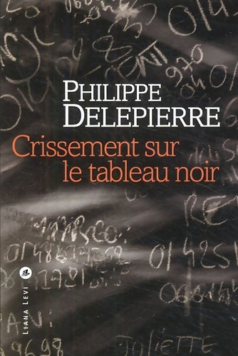 Livrenpoche : Crissement sur le tableau noir - Philippe Delepierre - Livre