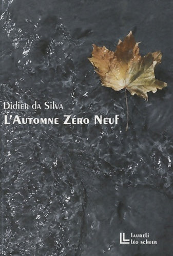 Livrenpoche : L'automne zéro neuf - Didier Da Silva - Livre