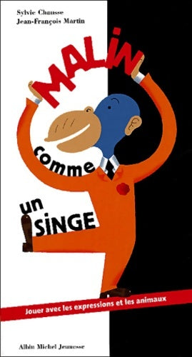 Livrenpoche : Malin comme un singe - Sylvie Chausse - Livre