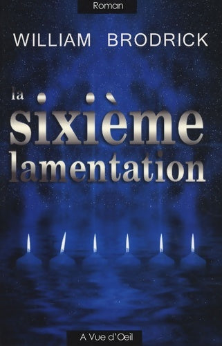 Livrenpoche : La sixième lamentation - William Brodrick - Livre
