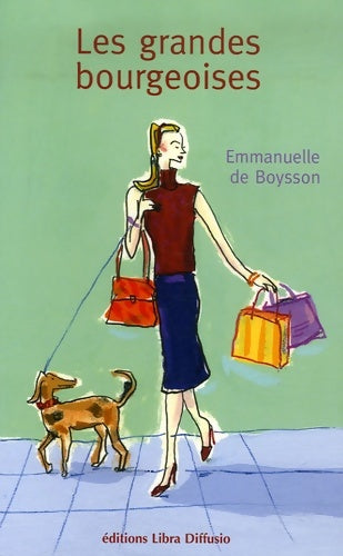 Livrenpoche : Les grandes bourgeoises - Emmanuelle De Boysson - Livre