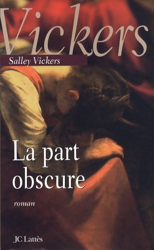 Livrenpoche : La part obscure - Salley Vickers - Livre