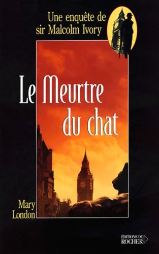 Le meurtre du chat - Mary London - Livre