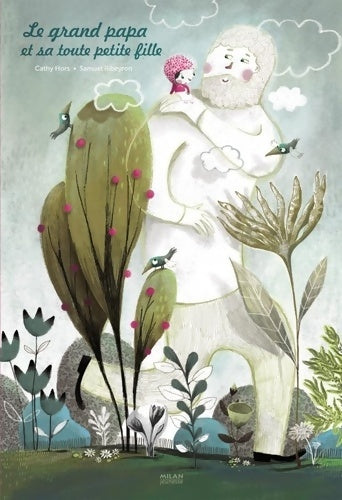 Le grand papa et sa toute petite fille - Catherine Hors - Livre