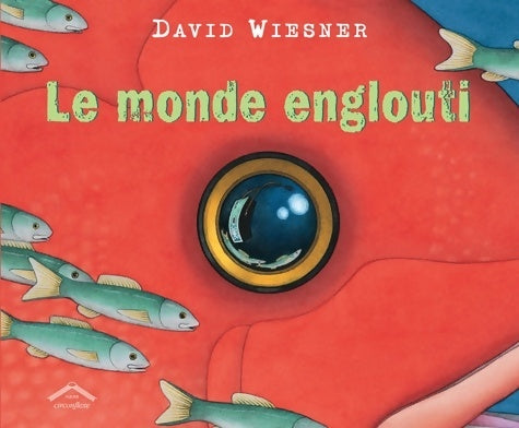 Livrenpoche : Le monde englouti - David Wiesner - Livre