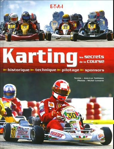 Livrenpoche : Karting : Les secrets de la course - Jean-Luc Nobleaux - Livre