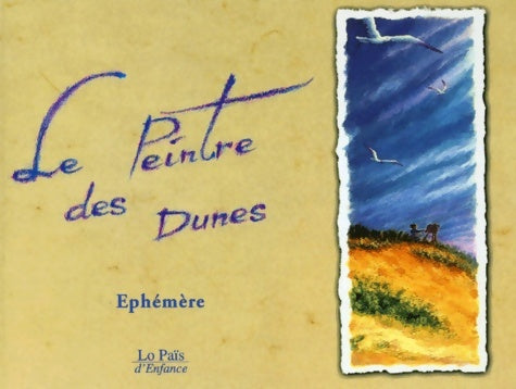 Livrenpoche : Le peintre des dunes - Ephémère - Livre