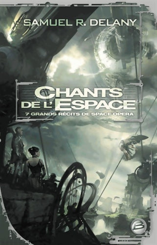 Livrenpoche : Chants de l'espace - Samuel R. Delany - Livre