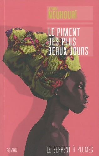 Livrenpoche : Le piment des plus beaux jours - Jérôme Nouhouaï - Livre