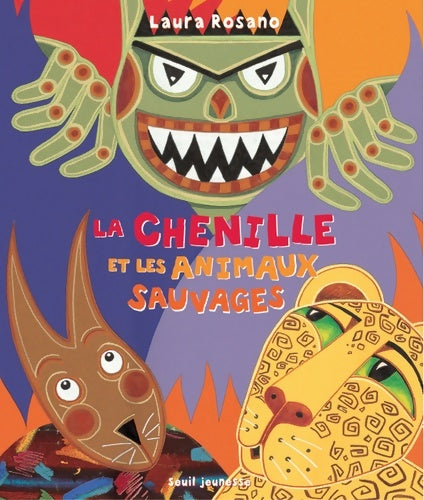Livrenpoche : La chenille et les animaux sauvages - Laura Rosano - Livre