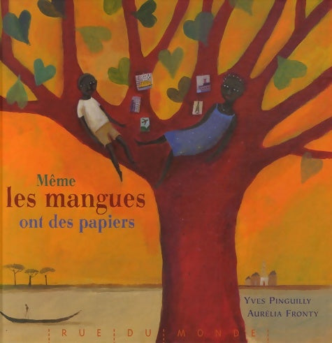 Livrenpoche : Même les mangues ont des papiers - Yves Pinguilly - Livre