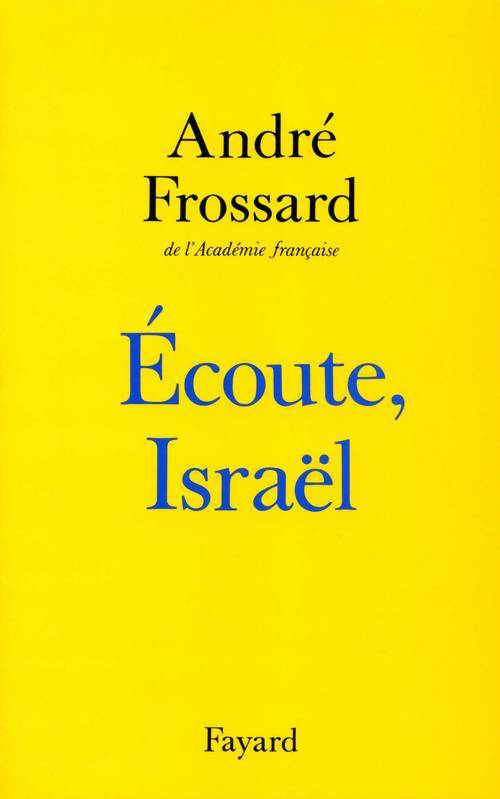Livrenpoche : Ecoute Israël - André Frossard - Livre