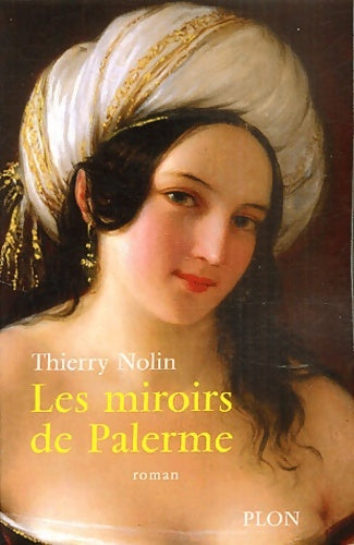 Livrenpoche : Les miroirs de palerme - Thierry Nolin - Livre