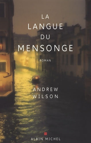 Livrenpoche : La langue du mensonge - Andrew Wilson - Livre