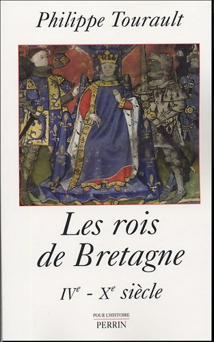 Livrenpoche : Les rois de Bretagne - Philippe Tourault - Livre