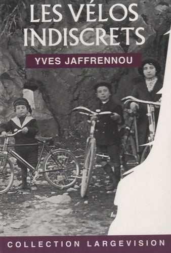 Livrenpoche : Les vélos indiscrets - Yves Jaffrennou - Livre