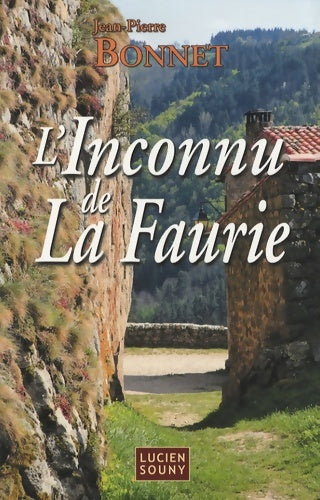 Livrenpoche : L'inconnu de La Faurie - Jean-Pierre Bonnet - Livre
