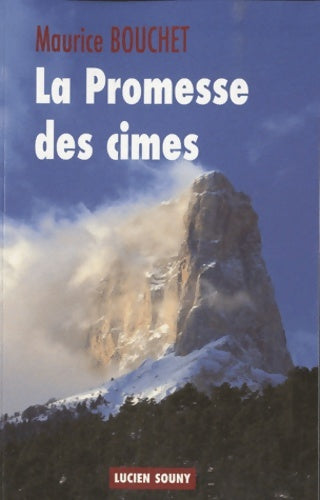 Livrenpoche : La promesse des cimes - Maurice Bouchet - Livre