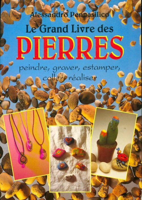Livrenpoche : Le grand livre des pierres - Alessandro Pennasilico - Livre