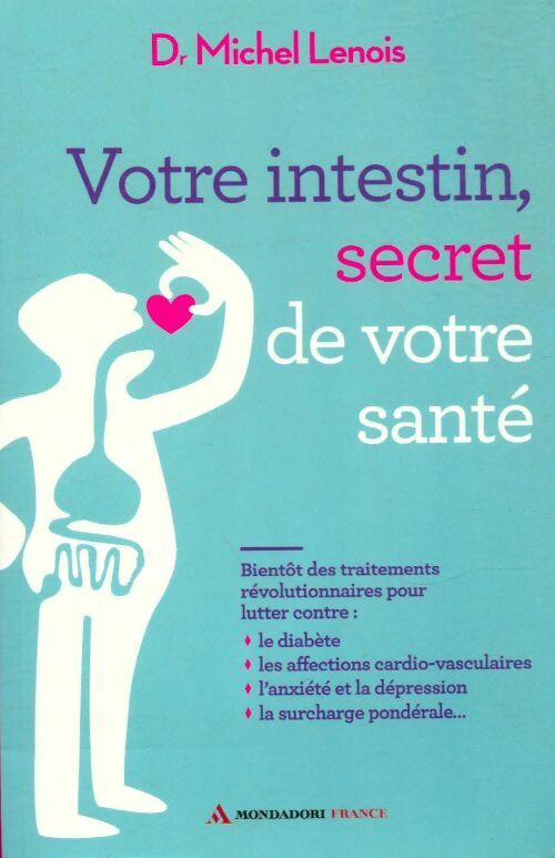Livrenpoche : Votre intestin, secret de votre santé - Dr Michel Lenois - Livre