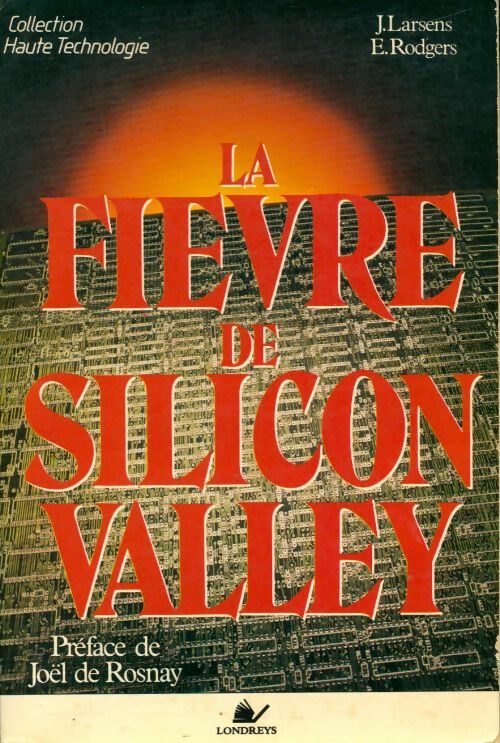 Livrenpoche : La fièvre de Silicon Valley - E. J.; Rodgers - Livre
