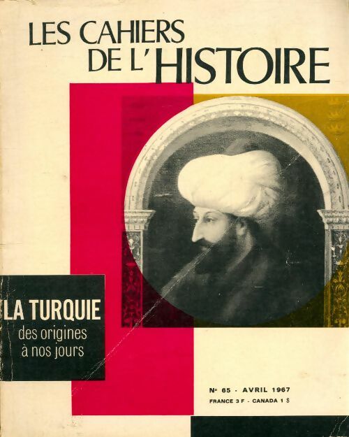 Livrenpoche : Les cahiers de l'histoire n° 65 : La Turquie des origines à nos jours - Collectif - Livre