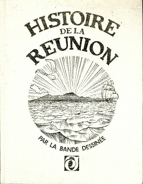 Livrenpoche : Histoire de la Réunion par la bande dessinée Tome IV - Bertrand Guillemin - Livre