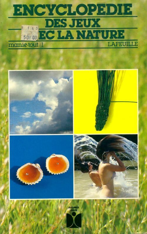 Livrenpoche : Encyclopédie des jeux avec la nature - Lafeuille - Livre