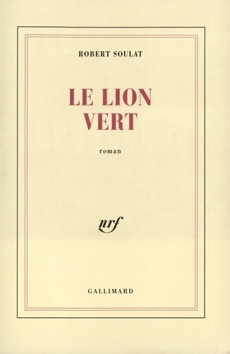 Livrenpoche : Le lion vert - Robert Soulat - Livre
