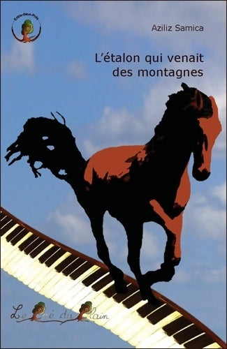 Livrenpoche : L'étalon qui venait des montagnes - Aziliz Samica - Livre