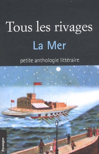 Livrenpoche : Tous les rivages : La mer - Collectif - Livre