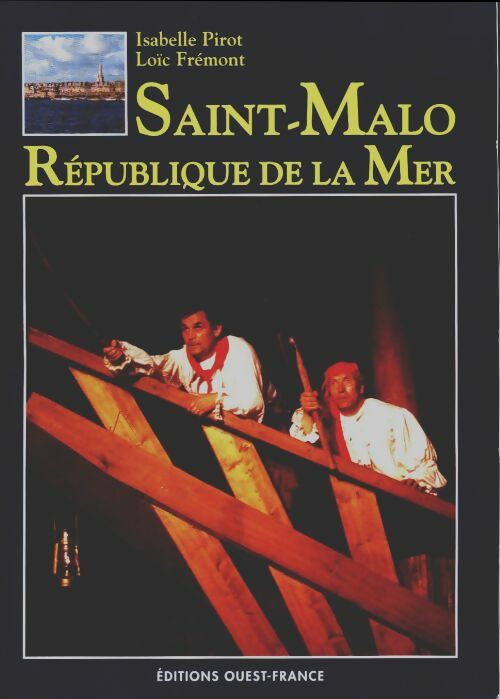 Livrenpoche : Saint-Malo république de la mer - Isabelle Pirot - Livre