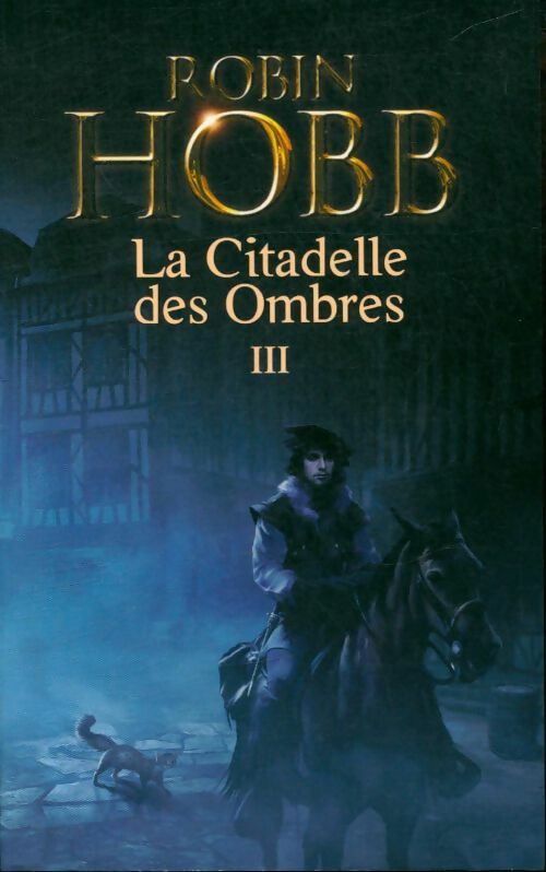 Livrenpoche : La citadelle des ombres Tome III - Robin Hobb - Livre