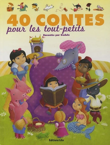 Livrenpoche : 40 contes pour les tout-petits - Gudule - Livre