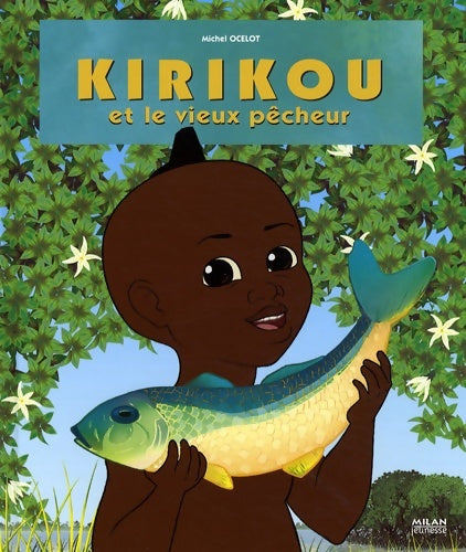 Kirikou et le vieux pêcheur - Michel Ocelot - Livre