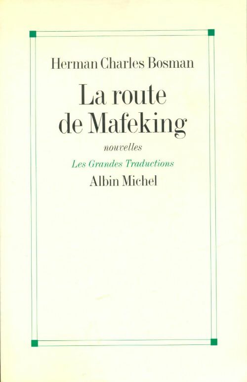 Livrenpoche : La route de Mafeking - Herman Charles Bosman - Livre