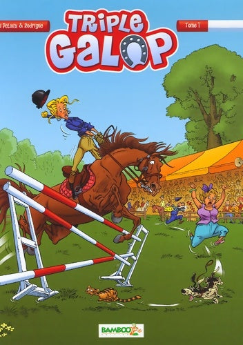Triple galop Tome I - Benoït Du Peloux - Livre