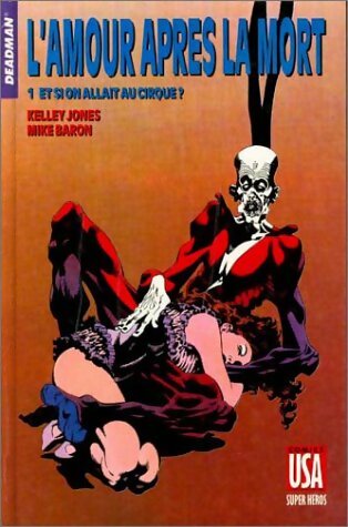 Livrenpoche : L'amour après la mort Tome I : Et si on allait au cirque ? - Kelley Jones - Livre
