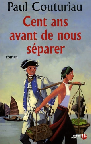 Livrenpoche : Cent ans avant de nous séparer - Paul Couturiau - Livre